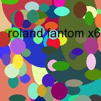 roland fantom x6